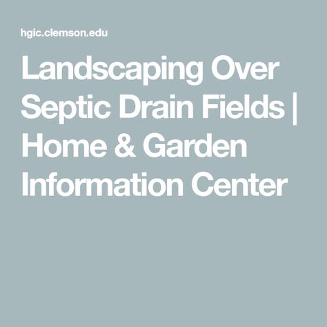 Leech Field Landscaping, Septic Mound Landscaping, Mound Landscaping, Leach Field, Root Barrier, Cranesbill Geranium, Septic System, Root Growth, Information Center