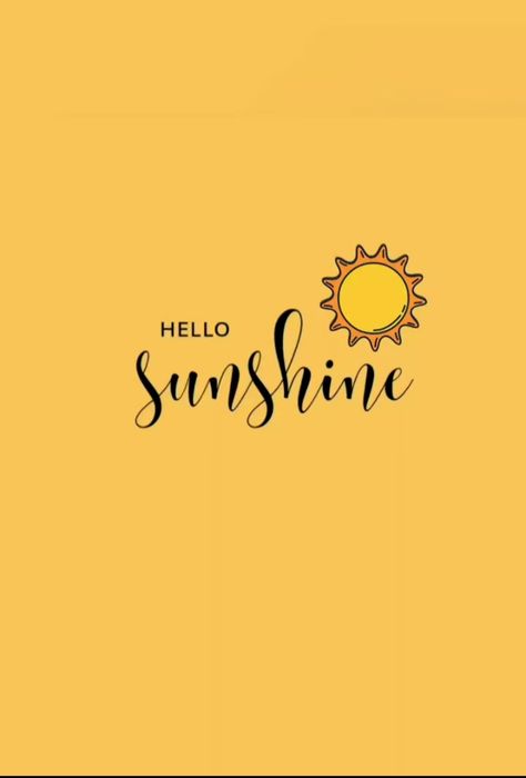 Hello Sunshine Wallpaper, Sunshine Wallpaper, Hello Sunshine, Positive Quotes, Motivational Quotes, Quotes