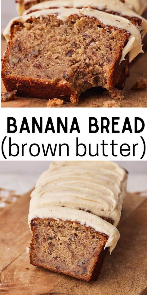 My Favorite Banana Bread Recipe, Box Cake Mix Banana Bread, Banana Bread With Brown Butter Frosting, Brown Butter Banana Nut Bread, Banana Bread With Topping Recipe, Bread And Butter Recipes, Recipe To Use Up Bananas, Banana Bread Glaze Recipes, Banana Bread Cake Roll