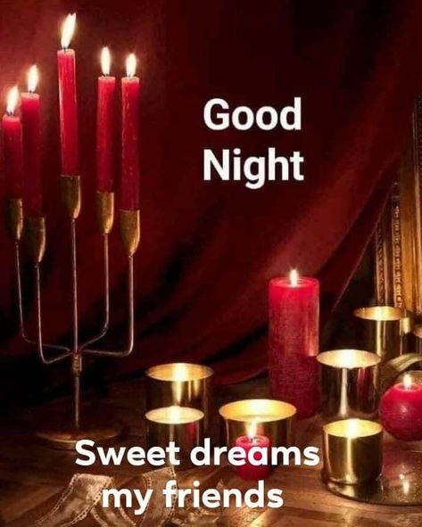 Good night dear friends Good Night My Dear Friend, Good Night My Dear, Good Night Dear Friend, Good Night Dear, Good Night Flowers, Good Morning Beautiful Flowers, Night Flowers, My Dear Friend, Good Night Sweet Dreams