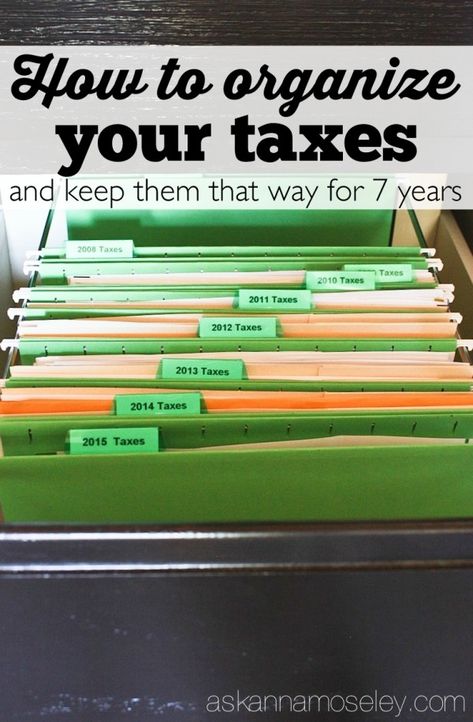 How to organize your taxes and keep them organized for 7 years - Ask Anna Tax Organization, Paper Clutter Organization, Organizing Paperwork, Financial Organization, Paper Clutter, Declutter Your Life, Clutter Organization, Organization Inspiration, Organization Printables