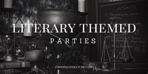 Literature Themed Parties | In Literature Literary Dinner Party, Party Food Ideas For Adults Entertaining, Party Food Ideas For Adults, Literary Food, Theme Dinners, Newspaper Theme, Themed Nights, Hunger Games Party, Parties Food