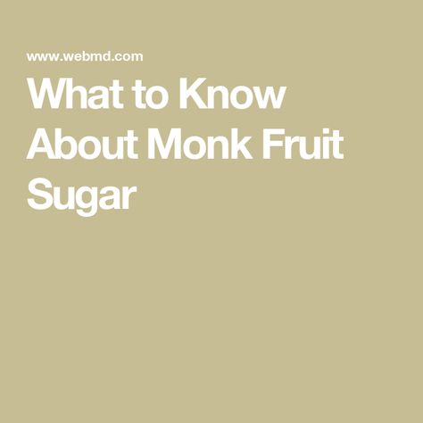 What to Know About Monk Fruit Sugar Monk Fruit Frosting, Simple Syrup With Monk Fruit, Monk Fruit Syrup Recipe, Recipes With Monk Fruit Sweetener, Monk Fruit Sweetener, Food Chemistry, Sugar Intake, Sugar Substitute, Fruit Infused