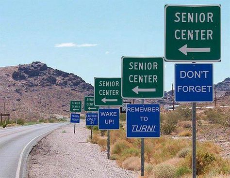 Senior Center road signs Funny Street Signs, Funny Road Signs, Senior Center, Nightclub Design, Morning Humor, Road Signs, E Card, Street Signs, Funny Signs