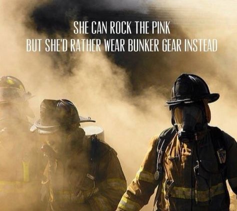 This one is for Kari Love you baby Lady Firefighter, Firefighter Quotes Motivation, Firefighter Life, Firefighters Daughter, Female Firefighter Quotes, Firefighter Brotherhood, Firefighter Training, Girl Firefighter, Firefighter Humor