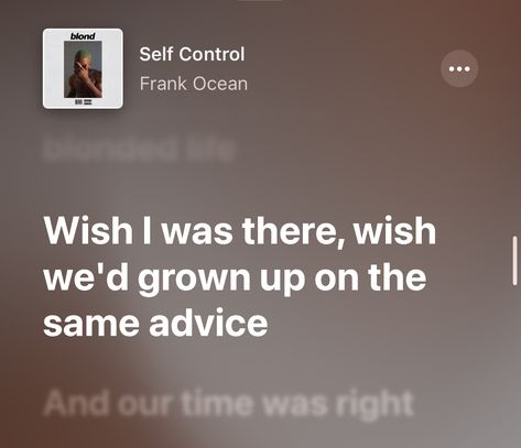 Self Control Wallpaper, Self Control Frank Ocean Tattoo, Blond Lyrics, Blonde Lyrics, Frank Ocean Lyrics Wallpaper, Self Control Frank Ocean, Control Wallpaper, Frank Ocean Song Lyrics, Lyric Quotes Frank Ocean