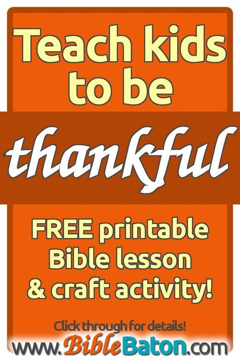 Bible Lesson For Kids On Thankfulness, Lesson On Thankfulness For Kids, Teaching Thankfulness Preschool, Thankful Lessons For Kids Sunday School, Thankfulness Bible Lessons For Kids, Thankful Crafts For Kids Sunday School, Fall Church Lessons For Kids, Thankful Lessons For Kids, Thankful Bible Lesson For Kids