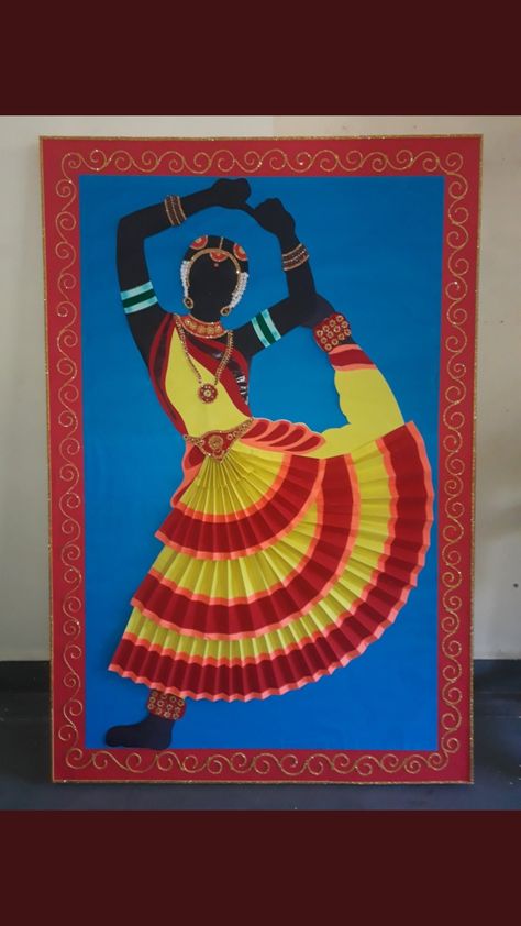 This is a craft painting of an Indian traditional dance "Bharatanatyam" by Shaktiraj Dance Board Decoration, Craft For Exhibition, Art And Craft Exhibition Ideas, Craft Exhibition Ideas, Annual Day Themes, Indian Traditional Dance, Navratri Art, Dance Crafts, School Board Decoration