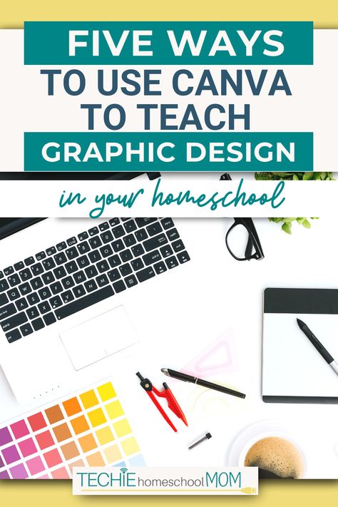 Graphic Design High School, Graphic Design Lesson Plans, Graphic Design Activities, Homeschool Curriculum Planning, Homeschool Electives, Kids Graphic Design, Teaching Graphic Design, Kindergarten Homeschool Curriculum, Unit Studies Homeschool