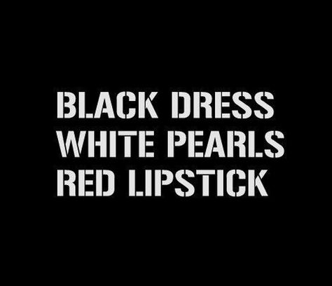 can't go wrong with the classics No Ordinary Girl, Black Dress Style, Behind Blue Eyes, Classy Quotes, Red Lipstick, Fashion Quotes, Fashion Mode, Classy Dress, Coco Chanel