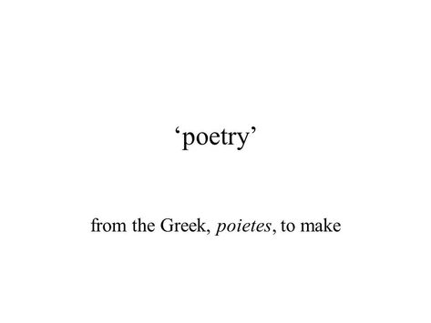 Poetry word origins #words #poetry #definition Poetry Definition, Poetry Word, Monkey Brain, Word Origins, Spoken Word Poetry, Knowledge Quotes, Poetry Words, Spoken Word, Pretty Words