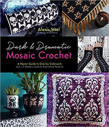 Amazon.com: Dark & Dramatic Mosaic Crochet: A Master Guide to Overlay Colorwork with 15 Modern Goth & Alternative Patterns: 9781645679110: Sixel, Alexis: Books Modern Goth, Mosaic Crochet, Wearables Design, Crochet Magazine, Crochet Borders, Patchwork Quilting, Double Crochet Stitch, Crochet Books, Halloween Crochet