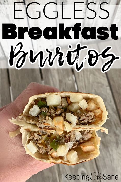 No Egg Breakfast Meal Prep, Breakfast Burritos No Egg, Eggless Breakfast Burritos, Breakfast Burrito No Egg, Eggless Breakfast Ideas, Premade Breakfast, Homemade Breakfast Burritos, Pregnancy Freezer Meals, Breakfast Ideas Without Eggs