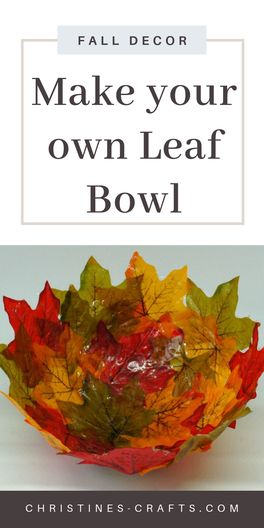 DIY Autumn / Fall Leaf Bowl, How to Make - Christine's Crafts Fall Leaf Bowl, Autumn Leaves Wallpaper, Autumn Leaves Craft, Leaf Bowl, Fall Arts And Crafts, Easy Fall Crafts, Leaf Bowls, Leaf Crafts, Fall Crafts Diy