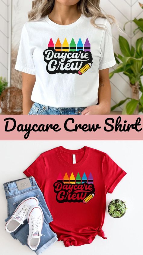 Daycare Crew Shirt Daycare T Shirt Designs, Childcare Worker Outfits, Daycare Shirt Ideas, Daycare Shirts Teachers, Daycare Shirts, Daycare Recipes, Daycare Outfits, Orientation Outfit, Cricut Patterns