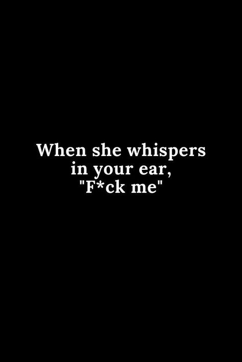 Teasing Quotes Spicy, Dirty Flirty Quotes, Hot Quotes Aesthetic, Inappropriate Quotes For Him, Smüt Quotes, Blow My Mind, Inappropriate Memes, Hot Love Quotes, Funny Flirty Quotes