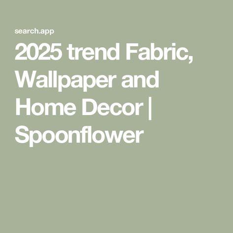 2025 trend Fabric, Wallpaper and Home Decor | Spoonflower 2025 Wallpaper Trends, 2025 Pattern Trends, 2025 Print Trends, Upholstery Trends, Trend Fabrics, Hanging Bed, Wallpaper Trends, Metallic Wallpaper, Grasscloth Wallpaper