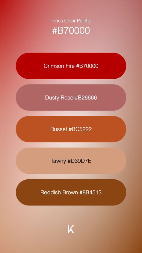 Tones Color Palette Crimson Fire #B70000 · Dusty Rose #B26666 · Russet #BC5222 · Tawny #D39D7E · Reddish Brown #8B4513 Red And Brown Color Palette, Hex Color Palette, Red Colour Palette, Brown Color Palette, Power Colors, Red And Brown, Warm Red, Hex Colors, Reddish Brown