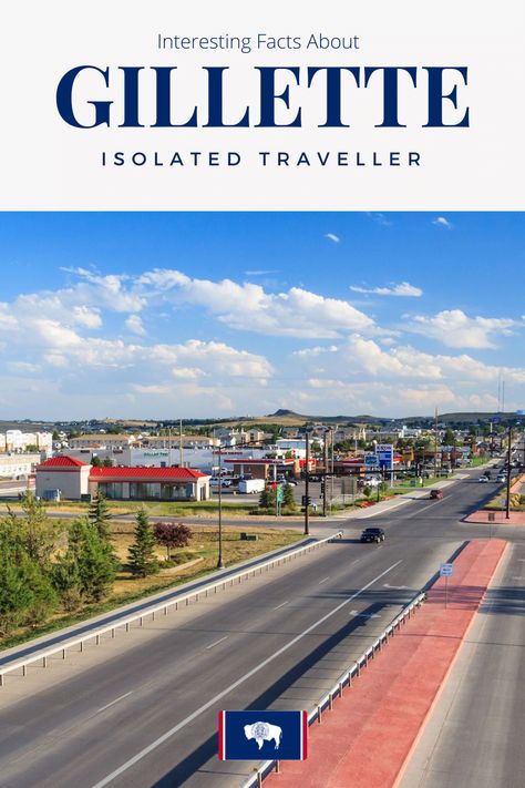 20 Interesting Facts About Gillette 2 Gillette Wyoming, Wyoming Travel, River Basin, Black Hills, Interesting Facts, Wyoming, Facts About, 21st Century, Fun Facts