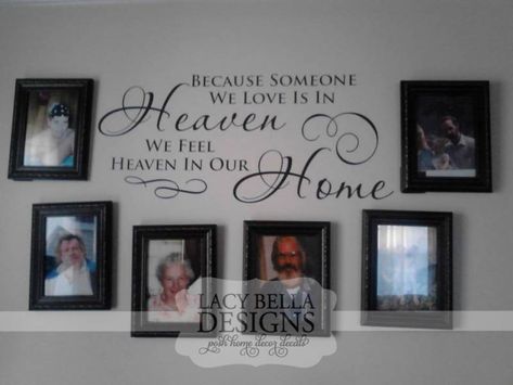 Memorial Wall Frame Placement, Loved One In Heaven, Memorial Wall, Memory Wall, Vinyl Decor, Wall Decor Ideas, Family Wall, Loving Memory, Picture Hanging