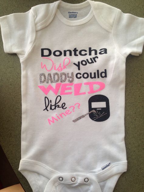 Daddy welder shirt Welder Gender Reveal Ideas, Welders Girlfriend Quotes, Boy Newborn Pictures, Dadys Girl Baby, Welding Clothes, Welders Wife, Welder Shirts, Baby Boy Newborn Pictures, Boy Newborn