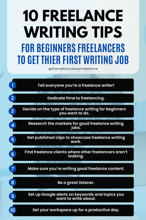 "Discover 10 freelance writing tips for beginners from a freelance expert to help find your first freelance writing job–particularly if you’re wondering ‘how do I start working as a freelance writer?’ If you want to become a freelance writer but don’t know how to get started and are eager to start a freelance writing career, apply these freelance writing for beginners tips to break in as a freelance writer and find your first writing jobs Freelance Writing For Beginners, Writing Tips For Beginners, Writing Freelance, Writing For Beginners, Freelance Writing Portfolio, Writer Career, Writing Hacks, Freelance Tips, Writing Business