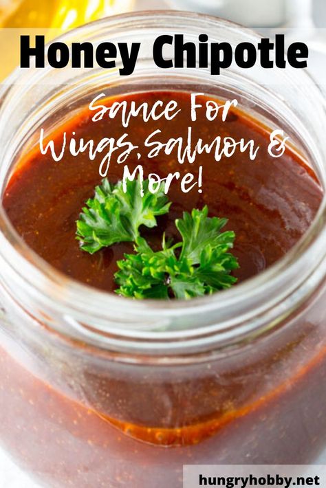 Honey Chipotle Sauce, Honey Chipotle Chicken, Grilling Chicken, Sauce For Salmon, Honey Chipotle, Sweet And Spicy Sauce, Honey Sauce, Chipotle Sauce, Spicy Honey