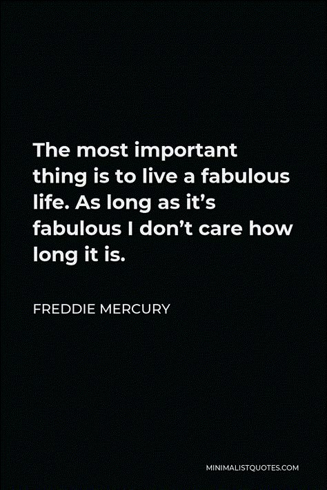 Freddy Mercury Quote, Freddie Mercury Quotes Inspiration, Rock Band Quotes, Queen Band Quotes, Iconic Senior Quotes, Yearbook Quote Ideas, Possible Quotes, Famous Song Lyrics, Music Mural