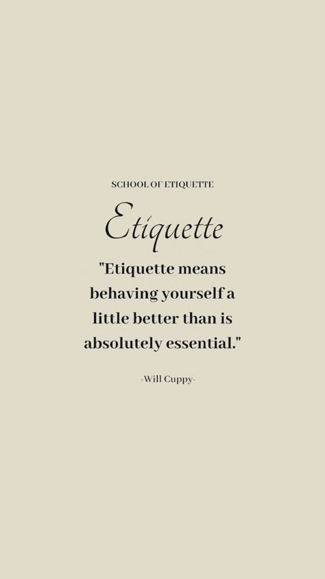 Quotes About Etiquette, Etiquette And Manners Quotes, Good Manners Aesthetic, Etiquette And Manners Aesthetic, Manners Aesthetic, Royal Manners, Etiquette Aesthetic, English Etiquette, Corporate Etiquette