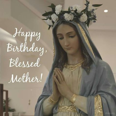 September 8 Feast Of Mother Mary, Happy Birthday Mother Mary September 8, Happy Feast Mother Mary Birthday, Happy Birthday Virgin Mary, Blessed Virgin Mary’s Birthday, Mother Mary Birthday Images, Happy Birthday Mama Mary September 8, Happy Birthday Mother Mary Quotes, Happy Feast Mother Mary