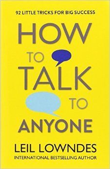 How to Talk to Anyone by Leil Lowndes is a treasure trove of social tips to improve your social skills. Read here How to Talk to Anyone summary. Crucial Conversations, Yuval Noah Harari, Relationship Books, How To Talk, Dale Carnegie, Napoleon Hill, Stanford University, Time Magazine, Got Books