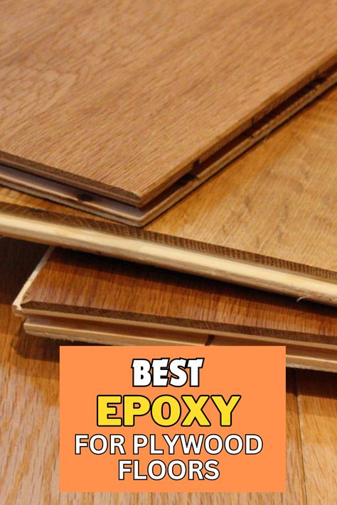 best epoxy for plywood floors Epoxy Wood Floor, Plywood Floors, Plywood Floor, Epoxy Paint, Plywood Flooring, Clear Epoxy Resin, Epoxy Coating, Epoxy Floor, Clear Epoxy