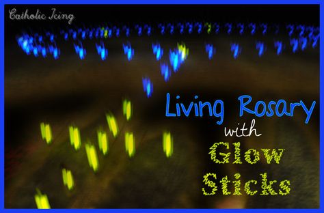 Fun Rosary idea for kids- Do a Living Rosary at night with glow sticks! Laura Cohen, Make A Rosary, Catholic Icing, Prayer Walk, Catholic Schools Week, October Month, Glow Products, Youth Group Activities, Flash Lights