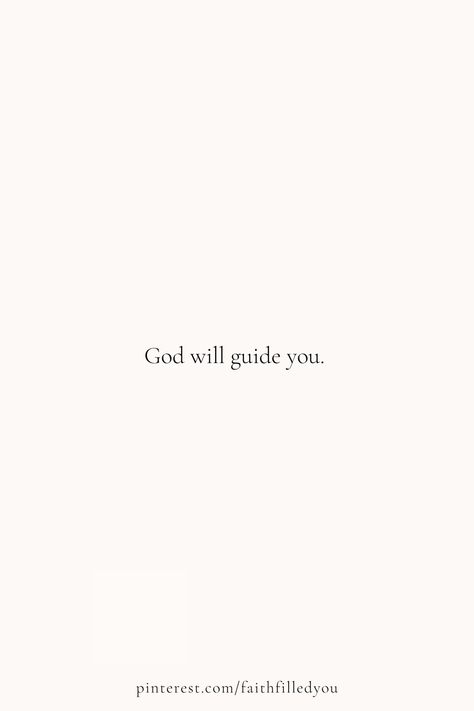 A simple and short quote about God to remind you that God will guide you and that He will always be with you. #faithquotes #faith #Christian #quoteoftheday #faithfilledyou Bible Simple Quotes, God Will Guide You Quotes, Motivational Quotes Short Simple, Short Faith Quotes Simple, God Be With You Quotes, Short Quotes Faith, God With You, God Be With You, Christian Quote Tattoos