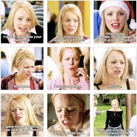 Regina George Quotes Regina George Aesthetic Quotes, Regina George Iconic Quotes, Regina George Quotes, Mean Girl 3, Mean Girls Aesthetic, Mean Girl Quotes, Glen Coco, Do Not Trust, Mean Girls Movie