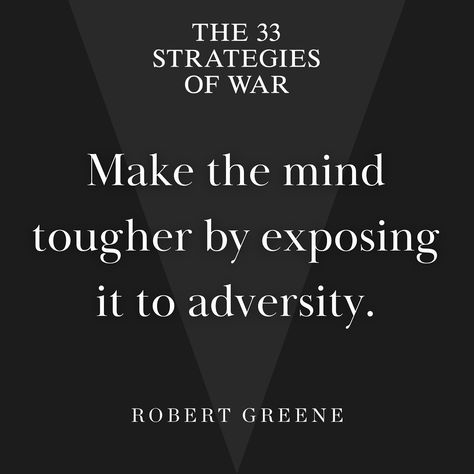 Robert Greene 33 Strategies of War 33 Strategies, Robert Greene Books, Strategy Quotes, Chess Quotes, Cheeky Quotes, Life Advice Quotes Inspiration, Perspective Quotes, Stoicism Quotes, Robert Greene