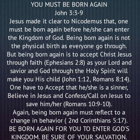 You Must Be Born Again, John 3:3 Born Again, God Will Make A Way, John 1 12, Salvation Scriptures, Born Again Christian, Bible Study Help, Kingdom Of God, Born Again