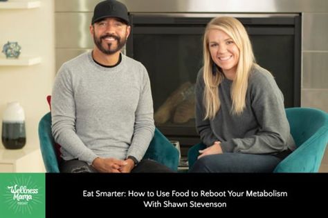 Shawn Stevenson on How to Eat Smarter | Wellness Mama Podcast Shawn Stevenson, Wellness Mama, Science Ideas, Common Myths, Whitening Toothpaste, Eat Smart, Eat Smarter, Types Of Food, Processed Food