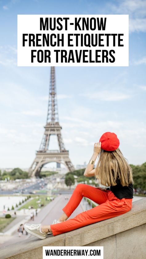 French Basics For Travel, France Travel Tips, French Etiquette Tips, Paris Etiquette, Tips For Paris Trip, Planning A Trip To France, French Etiquette, Paris In January, Lady Aesthetic