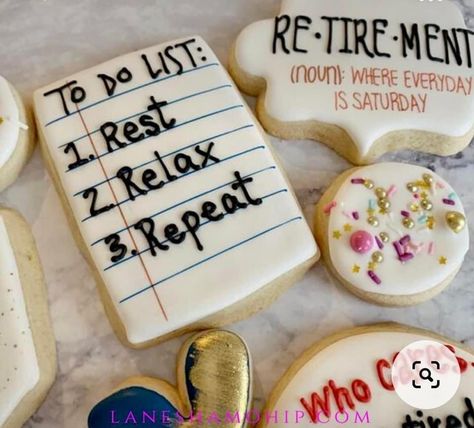 Work Retirement Party Ideas, Retirement Cookies, Retirement Party Cakes, Retirement Party Themes, Teacher Retirement Parties, Retirement Decorations, Retirement Cake, Retirement Party Gifts, Retirement Ideas