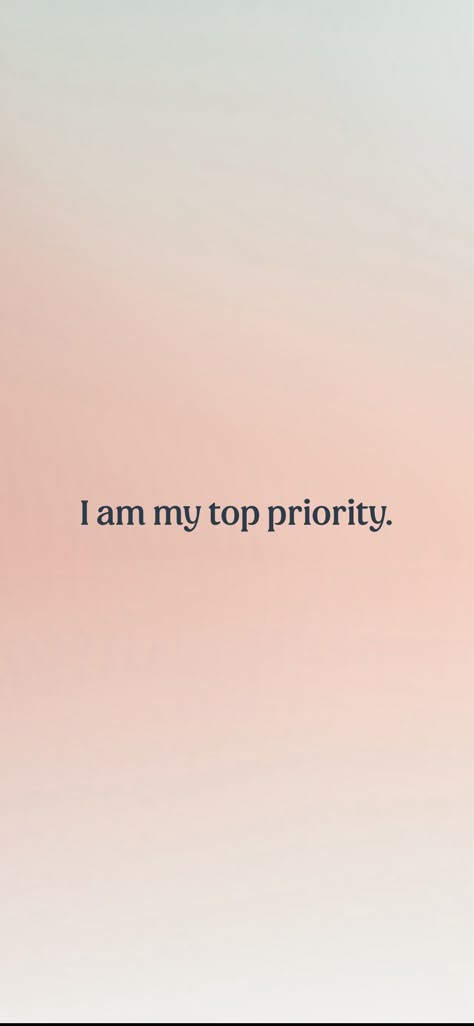 I am my top priority.   From the I am app: https://iamaffirmations.app/download I Am My Highest Priority Quote, I Am The Priority, I Am My Highest Priority, Priority Quotes Life, I Am My Priority, Vision Board Baddie, I Am A Priority, Prize Quotes, Vision Board Self Love