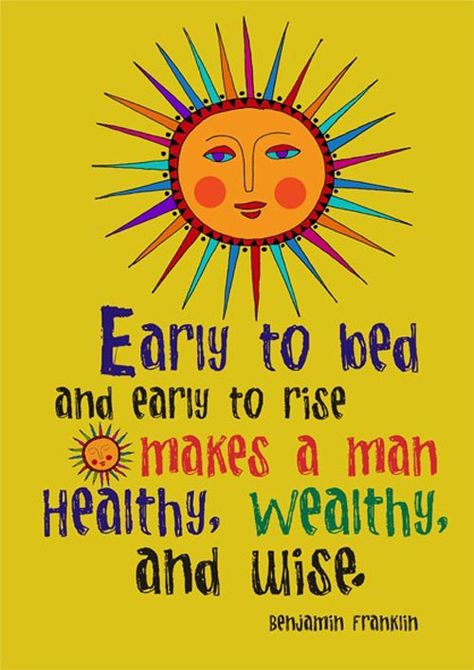 Earw to bedand earw to rtsen manHealthy, wealthy,andgenunmin fratiKlin Bedtime Quotes, Ben Franklin Quotes, Early Bedtime, Franklin Quotes, Rise Quotes, Sun Worship, Bed Early, Health And Physical Education, Good Morning Quote