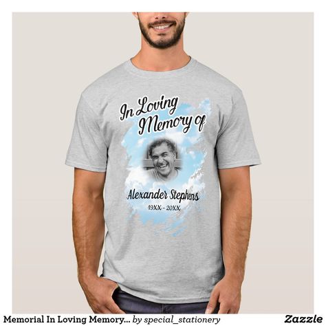 Memorial In Loving Memory Photo T-Shirt In Loving Memory Shirts Ideas, Memorial Shirts, Memorial Outfits, Memorial Ideas, Memory Shirts, Stationary Gifts, Custom Made Shirts, Print Ideas, Life Ideas