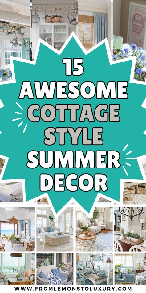 15+ Adorable Cottage Style Summer Decor Ideas That You Will Love - From Lemons To Luxury Waterfront Cottage Decor, Cottage Style Home Decor, Cottage Themed House, Decorating Small Houses, Small Beach Cottages Interior, Living Room Cottage Style, Beach Shack Decor, Beach Cottage Style Living Room, Houses Cottage