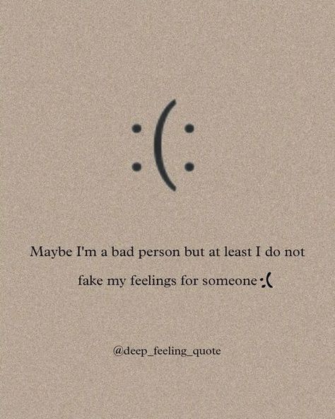 Deep feeling quotes on Instagram: "I don't fake my feelings for someone 🥺💔♥️. ____________________________________ deep_feeling_quote Follow @deep_feeling_quote for more relatable posts...❤️ ★ Post from - @deep_feeling_quote ★ (DM for credits/removal if there's a mistake. No copyright intended.) ★ Be my beautiful reader and follow me: @deep_feeling_quote ★ DM for paid promotion 💸 ★ Turn on the post notification🔔 ★ Like❤️|| Comment💬|| share💞|| Follow 🙏||Save ✌️ ★ Check out our Ins Turn Off My Feelings Quotes, Quotes With Deep Meaning Feelings, I Made A Mistake Quotes, Deep Meaning Quotes Feelings, My Mistake Quotes, Being Fake Quotes, Qoutes For Girls, No Notifications, Quotes About Making Mistakes