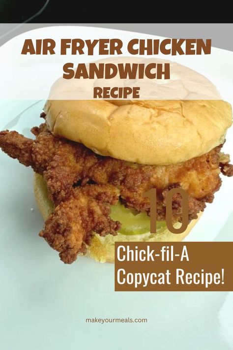 An air fryer chicken sandwich - a Chick-fil-A copycat recipe. From makeyourmeals.com. Chick Fil A Chicken Sandwich Recipe, Air Fryer Chicken Sandwich, Chik Fil A Chicken, Chick Fil A Recipe Copycat, Easy Chicken Sandwich, Chick Fil A Sandwich, Chicken Sandwich Recipe, New Air Fryer Recipes, Sandwhich Recipes