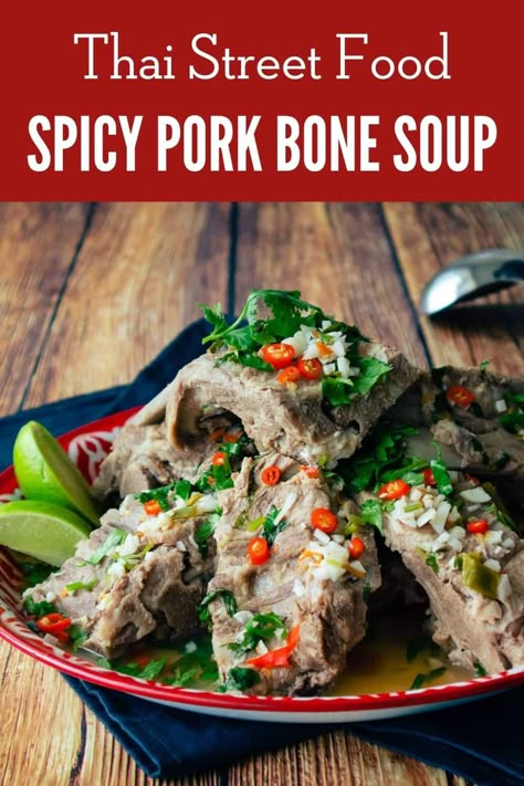 Pork Soup Bone Recipe, Pork Bones Soup, Thai Pork Soup Recipes, Pork Soup Recipes Asian, Pork Bones Recipe, Che Recipe, Pork Neck Bones Recipe, Pork Rib Soup, Hot Thai Kitchen