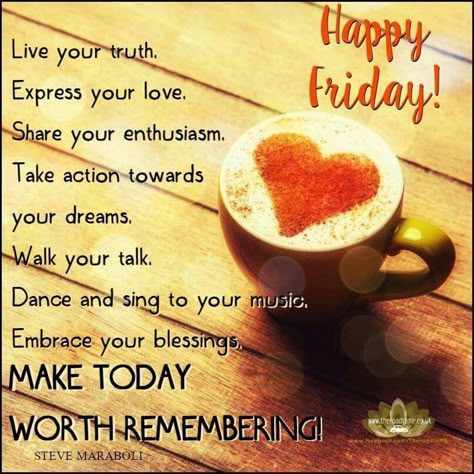 Happy Friday Make Today Worth Remembering! Friday Motivational Quotes, Happy Friday Pictures, Forever Pictures, Friday Inspirational Quotes, Friday Greetings, Friday Inspiration, Bear Quotes, Friday Pictures, Days Quotes