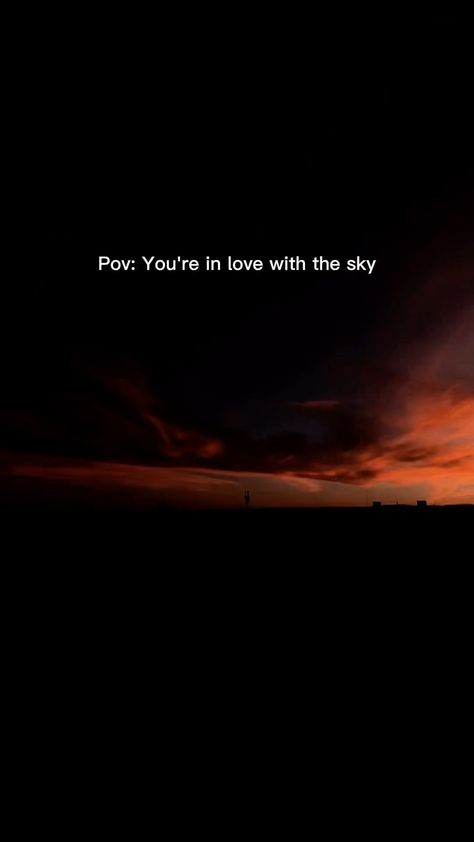 Pov You Are In Love With The Sky, Pov Ideas Caption, Pov Quotes For Instagram Love For Him, Pov Caption Ideas Self Love, Pov Quote, Pov Quotes For Instagram, Pov Quotes, Sparkle Quotes, One Word Instagram Captions