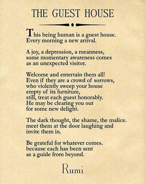 Guest House Rumi, Guest House Poem, The Guest House Rumi, Guest House Decor, The Essential Rumi, Rocky Balboa Quotes, Rumi Poem, Rilke Quotes, Motivational Poems